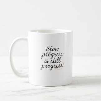 Taza De Café Slow Progress Is Still Progress – Calm Minimal