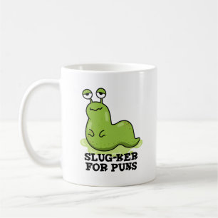 Taza De Café Slug-ker Para Puns Funny Slug Pun