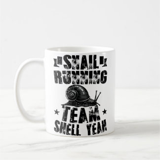 Taza De Café Snail Running Team Funny Sarcastic Snail Running T