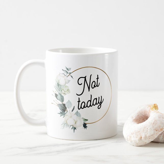 Taza De Café Snarky No Today Cheugy (Con donut)