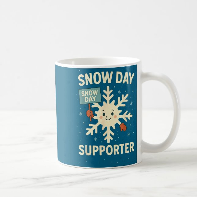 Taza De Café Snow Day Suprter Funny Snow Day Quote Let It Snow  (Derecha)