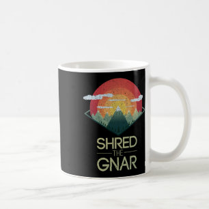 Taza De Café Snowboard Shred The Gnar Ski Winter Mountain Gift