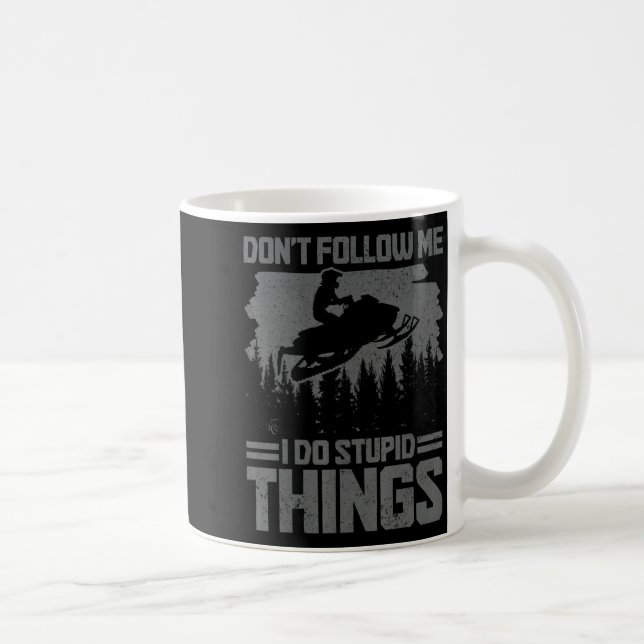 Taza De Café Snowmobile Dont Follow Me Funny Snowmobiling Moto  (Derecha)