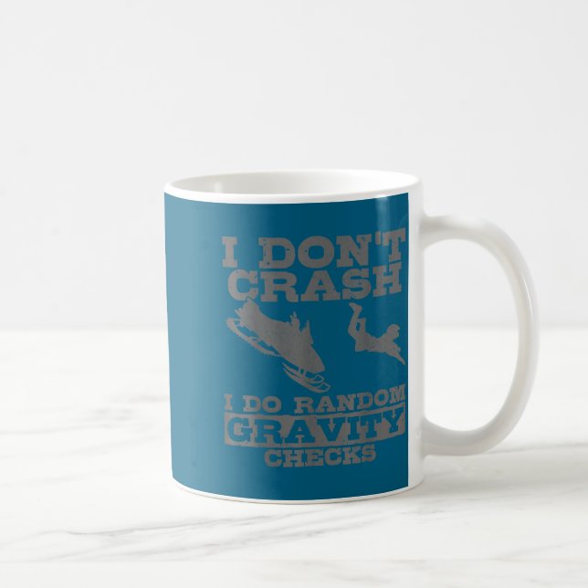 Taza De Café Snowmobile I Don't Crash Random Gravity Checks Fun (Derecha)