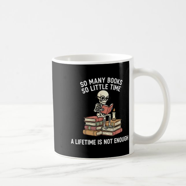 Taza De Café So Many Books Little Time Skeleton Reader  (Derecha)