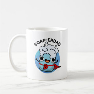 Taza De Café Soap-erdad Funny jabón Dad Pun