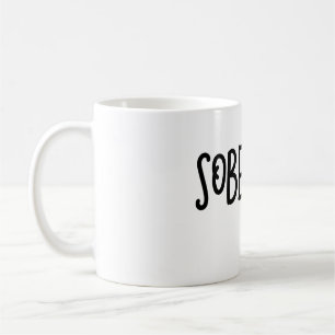 Taza De Café Sober AF Sobriety Funny Coffee Mug