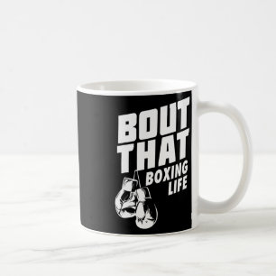 Taza De Café Sobre Esa Camisa De Boxeo De La Vida - Tee De Guan