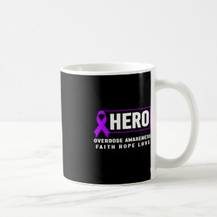 Taza De Café Sobredosis Conciencia Héroe Fe Esperanza Amor