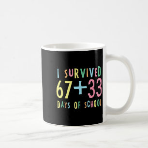Taza De Café Sobreviví 67 + 33 Días De Escuela Matemáticas Del