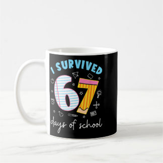 Taza De Café Sobreviví 67 Días De Escuela Chistoso Meme Maestro