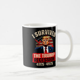 Taza De Café Sobreviví A La Recesión Trump 4725 4925 Trump Rec