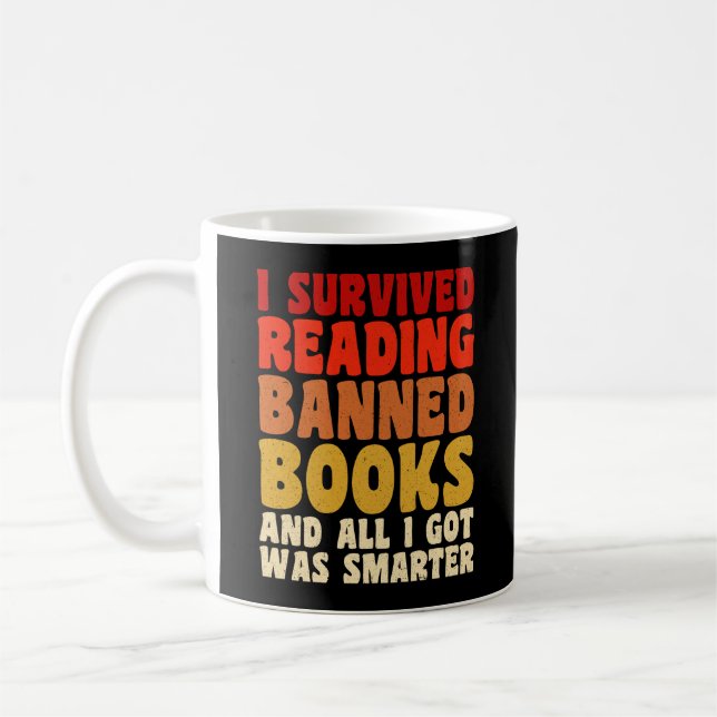 Taza De Café Sobreviví a leer libros prohibidos, curiosa cita (Izquierda)