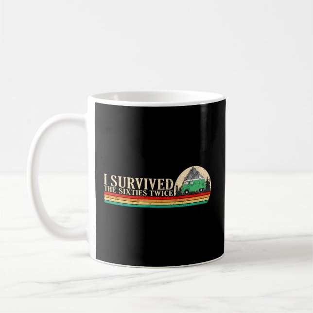 Taza De Café Sobreviví A Los Años 60 Dos Veces (Izquierda)