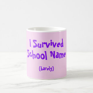 Taza De Café Sobreviví a School nombrada Mug