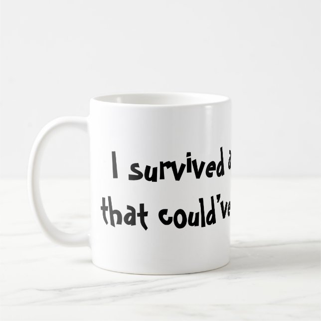 Taza De Café Sobreviví otro Zoom (Izquierda)