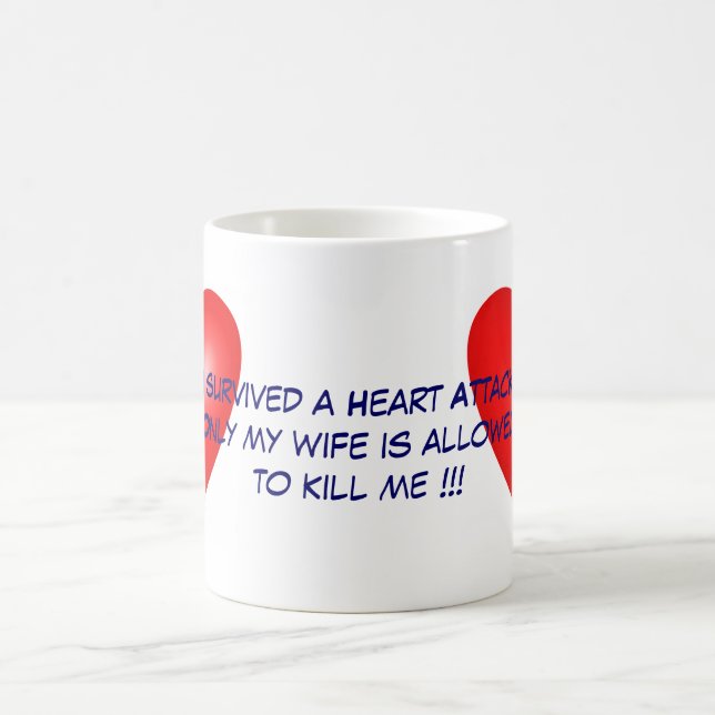 Taza De Café Sobreviví un ataque del corazón (Centro)