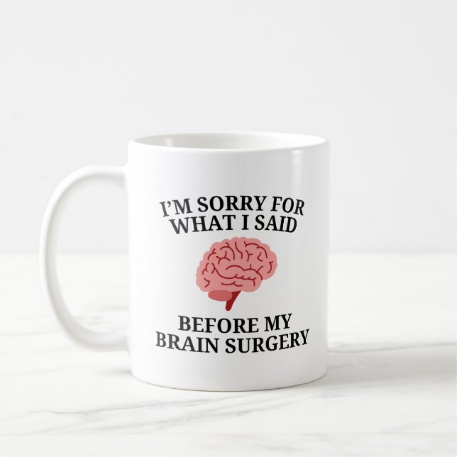 Taza De Café Sobreviviente de cirugía cerebral (Izquierda)