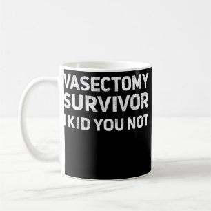 Taza De Café Sobreviviente de la Vasectomía, Te Crié, Papá P