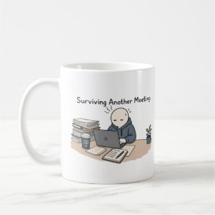 Taza De Café Sobrevivir a otra reunión divertida Meme de trabaj