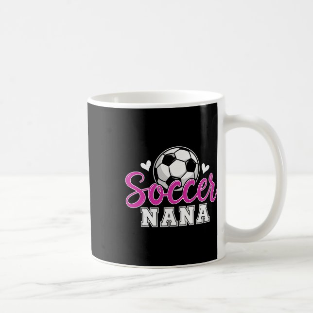 Taza De Café Soccer Nana Grandma Women Mother's Day Nana Soccer (Derecha)