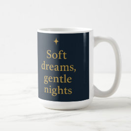 Taza De Café Soft Dreams, Gentle Nights – Minimalist Night