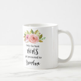 Taza De Café Solamente las mejores mamáes consiguen promovidas,