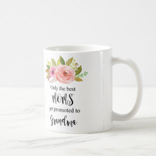 Taza De Café Solamente las mejores mamáes consiguen promovidas