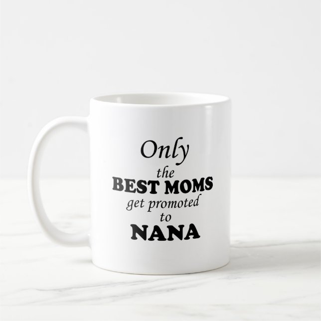 Taza De Café Solamente las MEJORES MAMÁES consiguen promovidas (Izquierda)