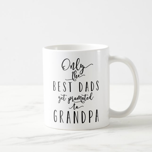 Taza De Café Solamente los mejores papás consiguen promovidos (Derecha)