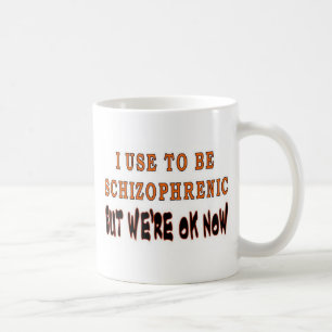 TAZA DE CAFÉ SOLÍA SER ESQUIZOFÉRICO