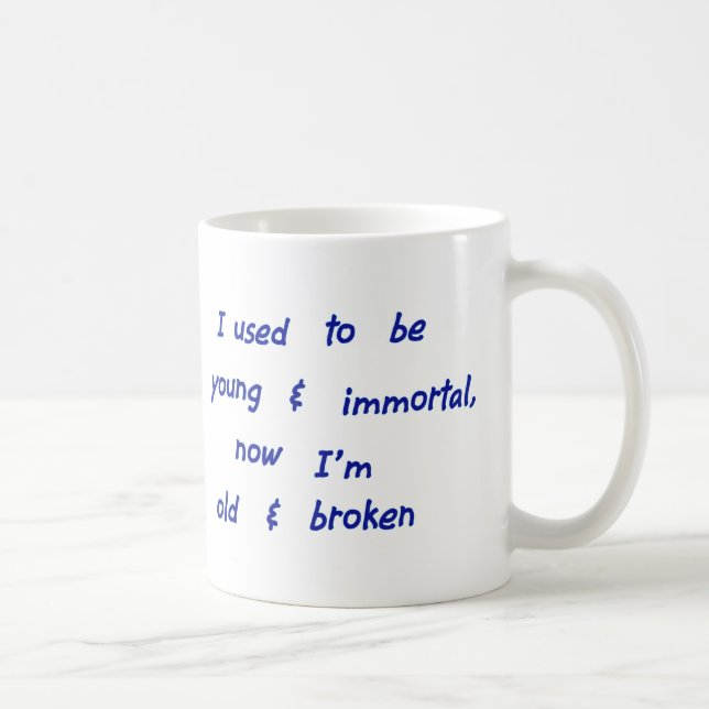 Taza De Café Solía ser joven e inmortal (Derecha)