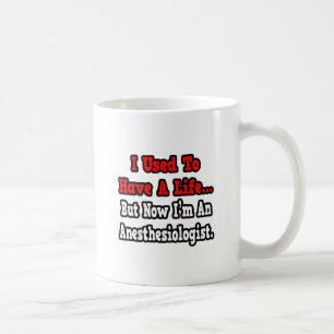 Taza De Café Solía tener una vida... anestesiólogo