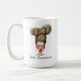 Taza De Café ¡Solo, a veces! Día malo divertido