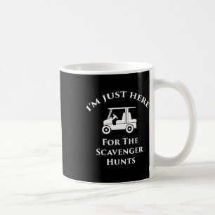 Taza De Café Sólo Aquí Para Las Búsquedas Del Tesoro Recorriend