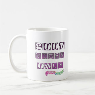 Taza De Café Sólo buenas vibraciones