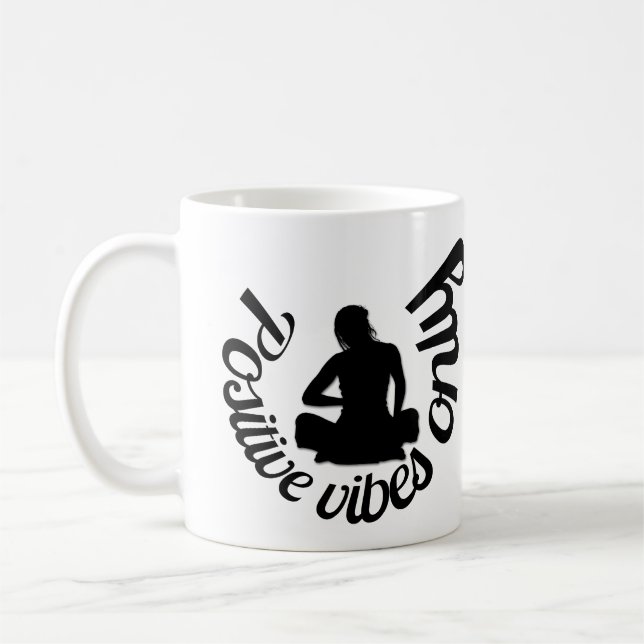 Taza De Café Solo cita Inspiradora de vibraciones positivas (Izquierda)