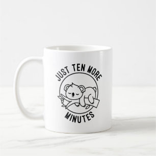 Taza De Café Sólo diez minutos más