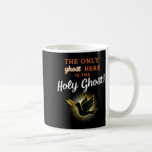 Taza De Café Solo El Espíritu Santo - Divertido Anti Halloween
