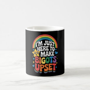 Taza De Café Sólo Estoy Aquí Para Hacer Enojara los intolerante