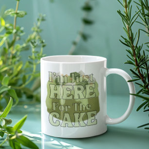Taza De Café Sólo estoy aquí para la tarta, la tarta matcha