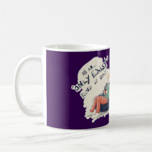 Taza De Café Sólo existe un tipo de día