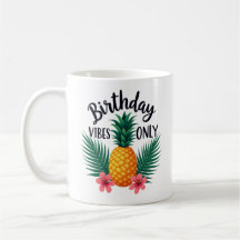 Sólo Guay Mugs de Vibes de Cumpleaños