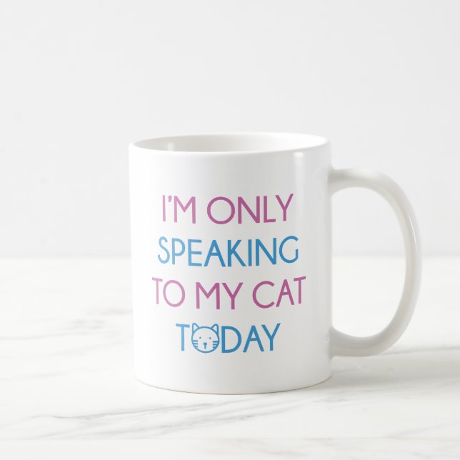 Taza De Café Sólo Hablar Con Mi Gato (Derecha)