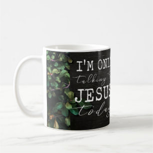Taza De Café Sólo Hablo con Jesús Hoy Floral Divertido
