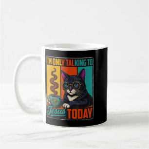 Taza De Café Sólo Hablo Con Jesús Hoy Gato Negro Cristiano