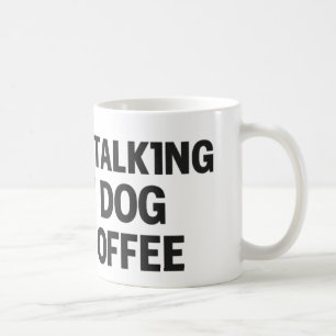 Taza De Café Sólo Hablo con mi Perro y mi Café