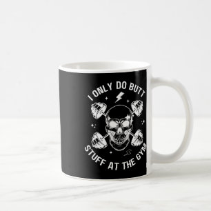 Taza De Café Solo Hago Bocas En El Funny Skeleton Bod De Gym