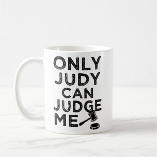 Taza De Café Sólo Judy puede juzgarme una camiseta de palabras