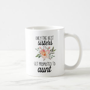 Taza De Café Solo las Mejores Hermanas son Ascendidas a Revelac